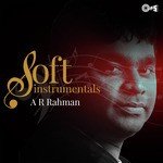 Soft Instrumentals - A.R. Rahman songs mp3