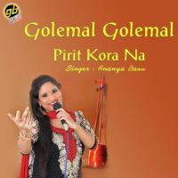 Golemal Golemal Pirit Kora Na Ananya Basu Song Download Mp3