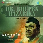 Remembering Dr. Bhupen Hazarika - Bengali Songs songs mp3