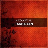Mujhe Chor Ker Akela Nazakat Ali Song Download Mp3