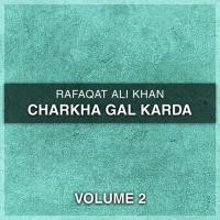 Tum Khirki Khuli Rafaqat Ali Khan Song Download Mp3