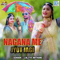 Nagana Me Jyot Jagi Lalita Rathore Song Download Mp3