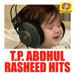 T. P. Abdhul Rasheed Hits songs mp3