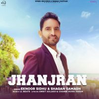 Jhanjran Eknoor Sidhu,Shagan Samagh Song Download Mp3