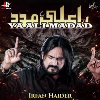 Ya Ali Madad Irfan Haider Song Download Mp3