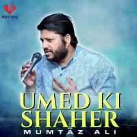 Umed Ki Shaher - Single songs mp3