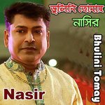 Tume Valobasha Nai Jodi Dao Nasir Song Download Mp3