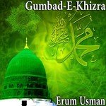 Gumbad-e-Khizra songs mp3
