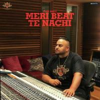 Meri Beat Te Nachdi Deep Jandu,Meri Beat Te Nachdi Song Download Mp3