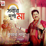 Sobar Durga Maa Kumar Sanu Song Download Mp3