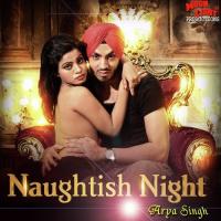 Naughtish Night Arya Singh,Urvashi Arora Song Download Mp3