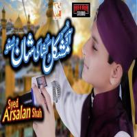 Aao Mushkil Kusha Ki Shan Suno Syed Arsalan Shah Song Download Mp3
