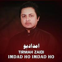 Moosa E Kazim Tirmah Zaidi Song Download Mp3