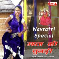 Mata Ki Chunadi Madan Rao Dhanota Song Download Mp3