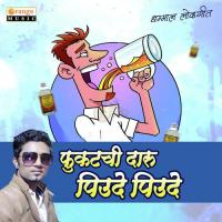 Fukatchi Daru Piude Piude Raj Hiwale Song Download Mp3