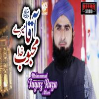 Aaqa Hain Mere Mehboob E Khuda Muhammad Fayaz Raza Attari Song Download Mp3