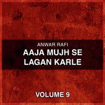 Aaja Mujh Se Lagan Karle, Vol. 9 songs mp3