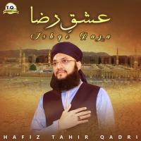 Ishqe Raza Hafiz Tahir Qadri Song Download Mp3