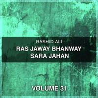 Ras Jaway Bhanway Sara Jahan, Vol. 31 songs mp3