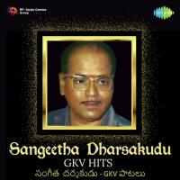 Sangeetha Dharsakudu - GKV Hits songs mp3
