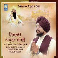 Simro Apna Sai Bhai Gurteg Singh Ji Chandigarh Wale Song Download Mp3