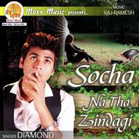 Socha Na Tha Zindagi Diamond Song Download Mp3