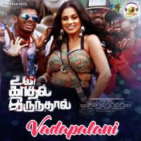Vadapalani (From "Un Kadhal Irunthal") Antony Dassan,M A Babji Song Download Mp3