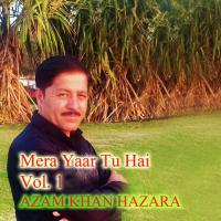 Uchian Lamian Cheeran Azam Khan Hazara Song Download Mp3