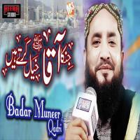Jinka Aaqa Khayal Karte Hain Badar Muneer Qadri Song Download Mp3