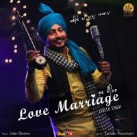 Love Marriage Jageer SIngh Song Download Mp3