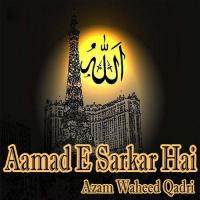 Aamad-e-Sarkar Hai songs mp3