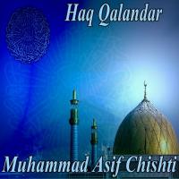 Haq Qalandar Muhammad Asif Chishti Song Download Mp3