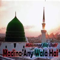 Madina Any Wala Hai songs mp3