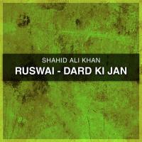 Ruswai-Dard Ki Jan songs mp3