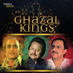 Ghazal Kings songs mp3