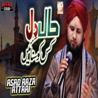 Haal E Dil Asad Raza Attari Song Download Mp3