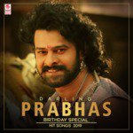 Darling Prabhas Birthday Special Hit Songs 2019 songs mp3