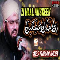 Zi Haal Miskeen Syed Furqan Qadri Song Download Mp3