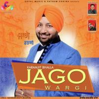 Jago Wargi Karamjit Bhalla Song Download Mp3