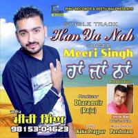 Han Ya Nah Meeri Singh Song Download Mp3
