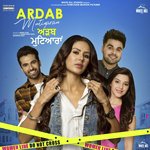 Ardab Mutiyaran (Title Track) Singga,Sonam Bajwa,Ajay Sarkaria Song Download Mp3