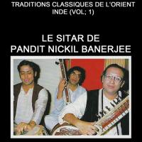 Le Sitar De Pandit Nickil Banerjee (Traditions Classiques De LOrient(Inde Vol..1)) songs mp3