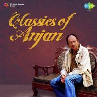 Classics of Anjan songs mp3