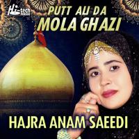 Putt Ali Da Mola Ghazi Hajra Anum Saeedi Song Download Mp3