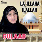 La Illaha Ilallah Gulaab Song Download Mp3