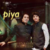 Piya: Basant Mukhari Javed Bashir,Junaid Bashir Song Download Mp3
