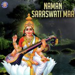 Naman Saraswati Maa songs mp3