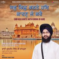 Hoye Nimana Bhai Kuldeep Singh Rampura (Hazuri Ragi Sri Darbar Sahib) Song Download Mp3