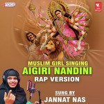 Aigiri Nandini Jannat Nas Song Download Mp3