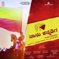Naanu Kannadiga Prakash P Kudligi Song Download Mp3